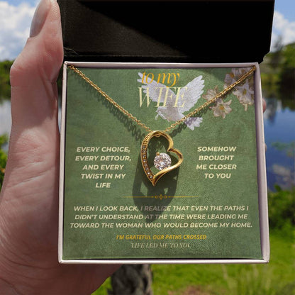 S137 - I’m Thankful Life Led Me To You – Forever Love Necklace From Husband