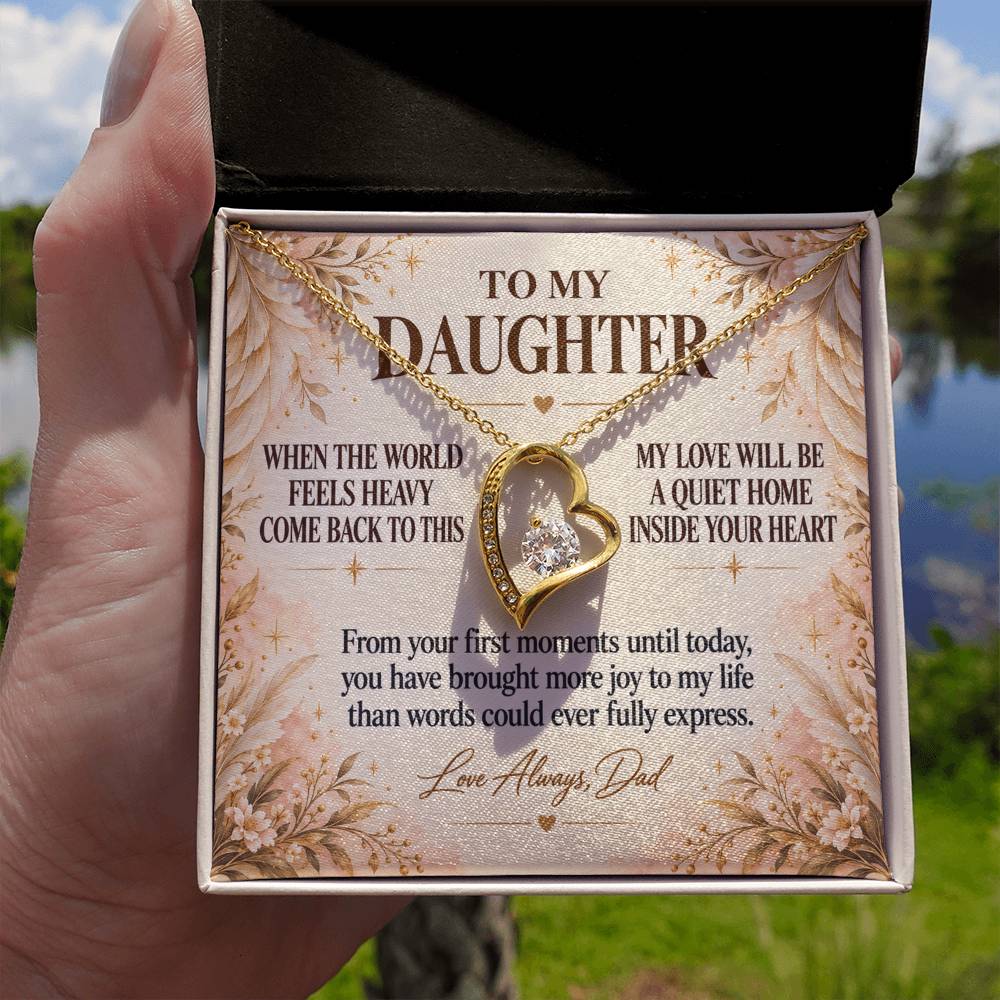 C272 - When The World Feels Heavy Remember You Will Always Have A Place In Dad’s Heart - Forever Love Necklace