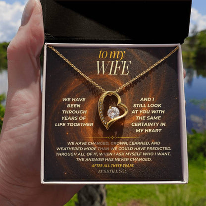 S150 - After All This Time, It’s Still You – Forever Love Necklace From Husband