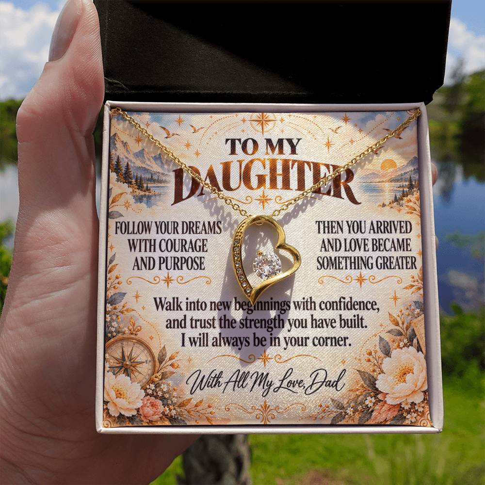 C309 - Follow Your Dreams With Courage And Know Dad Will Always Be Cheering For You - Forever Love Necklace