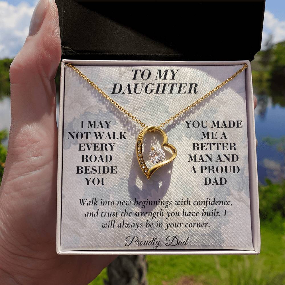 C174 - I May Not Walk Every Road Beside You But My Love Will Travel Every Mile With You - Forever Love Necklace