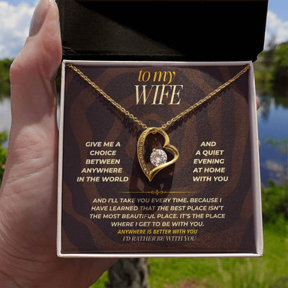 S166 - I Would Rather Be With You Than Anywhere Else – Forever Love Necklace From Husband