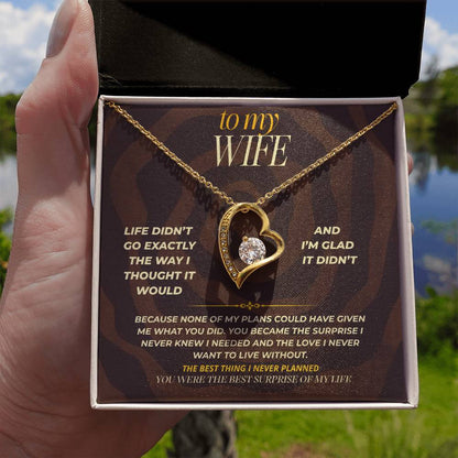 S161 - You Are The Best Thing I Never Planned For – Forever Love Necklace From Husband