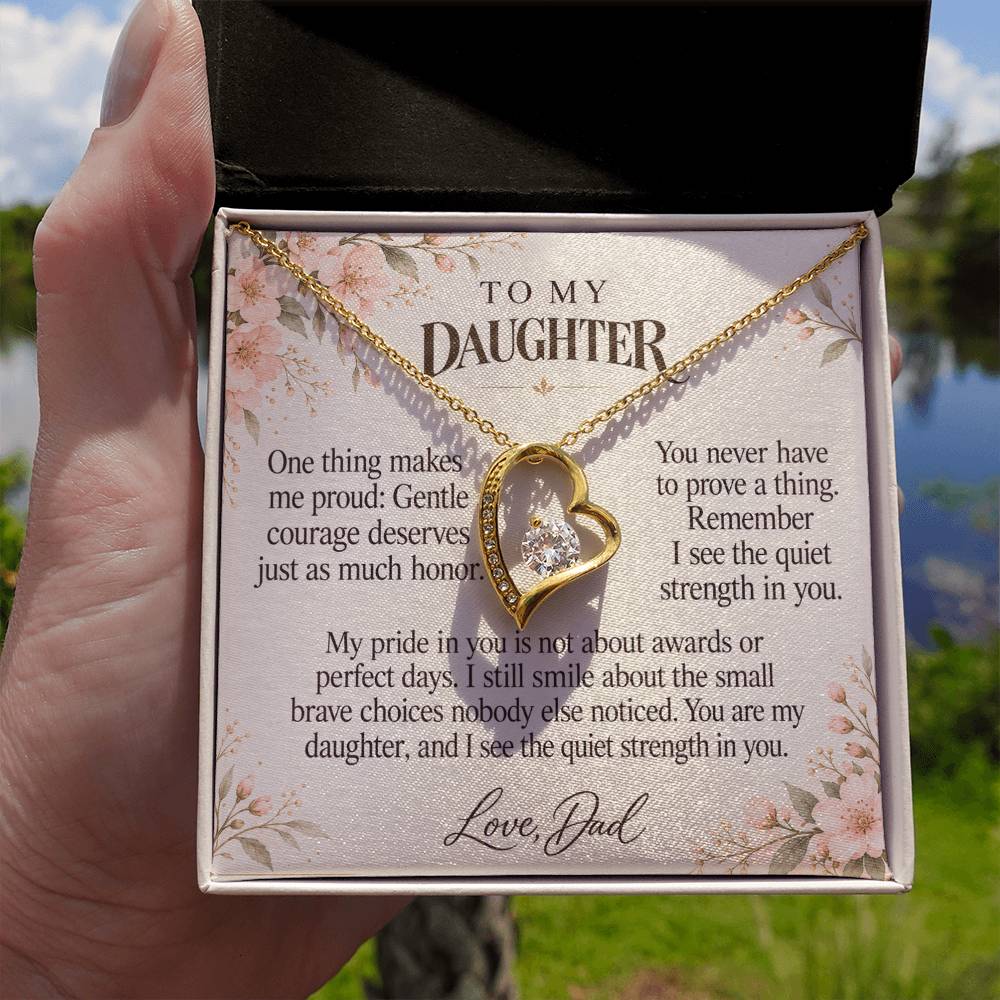 C608 - Quiet Courage Is Still Courage And A Father Proud Of Who You Are - Forever Love Necklace