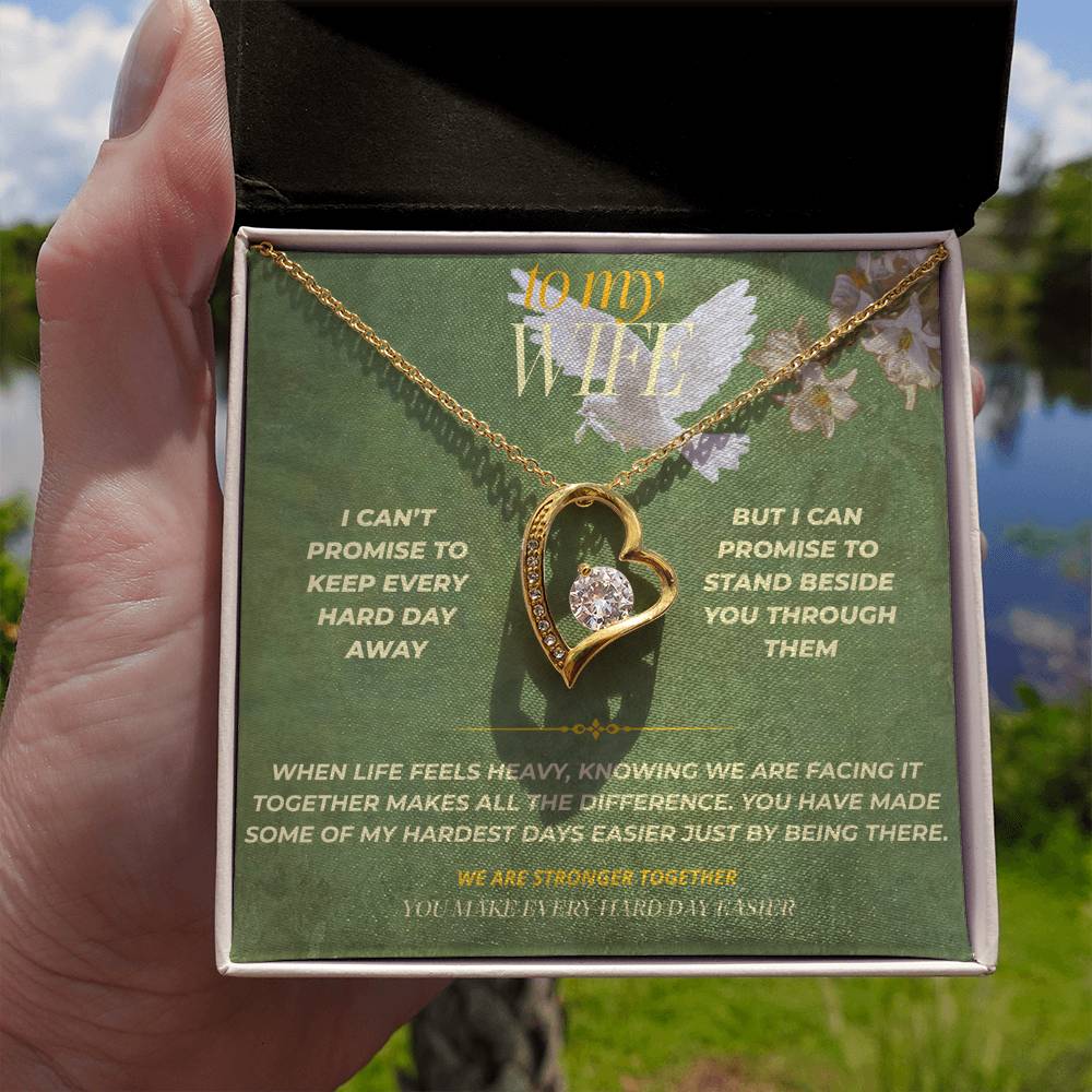 S136 - You Make Every Hard Day Easier – Forever Love Necklace From Husband
