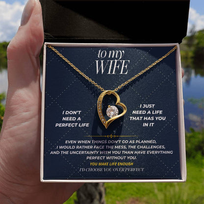 S105 - I’d Rather Have You Than A Perfect Life – Forever Love Necklace From Husband