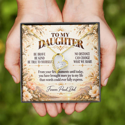 C407 - Be Brave Be Kind And Never Forget Your Dad Will Always Believe In You - Forever Love Necklace