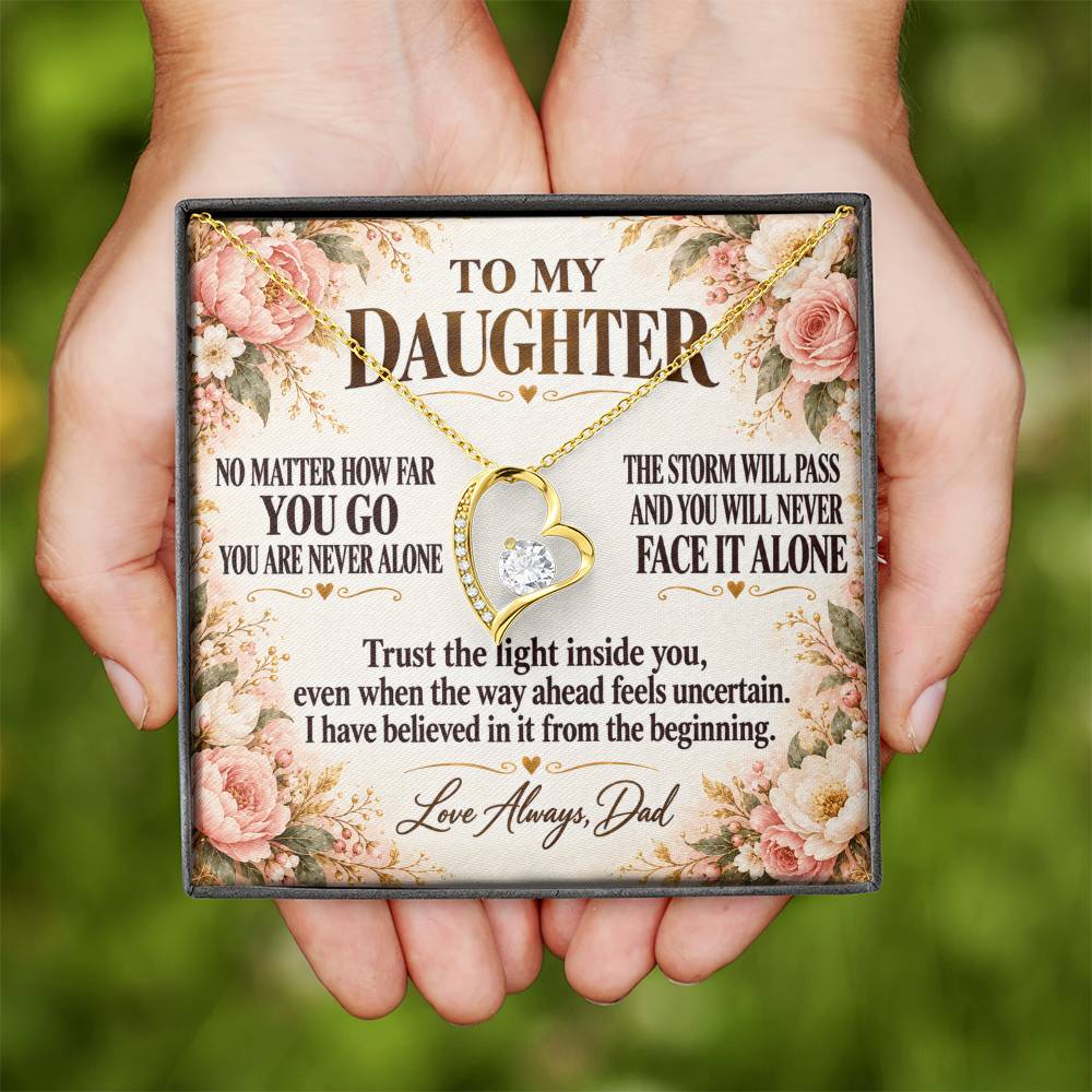 C280 - Whenever You Look Back Know There Has Always Been A Dad Proudly Standing Behind You - Forever Love Necklace