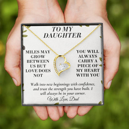 C169 - There Is No Distance Great Enough To Change The Bond Between A Father And Daughter - Forever Love Necklace