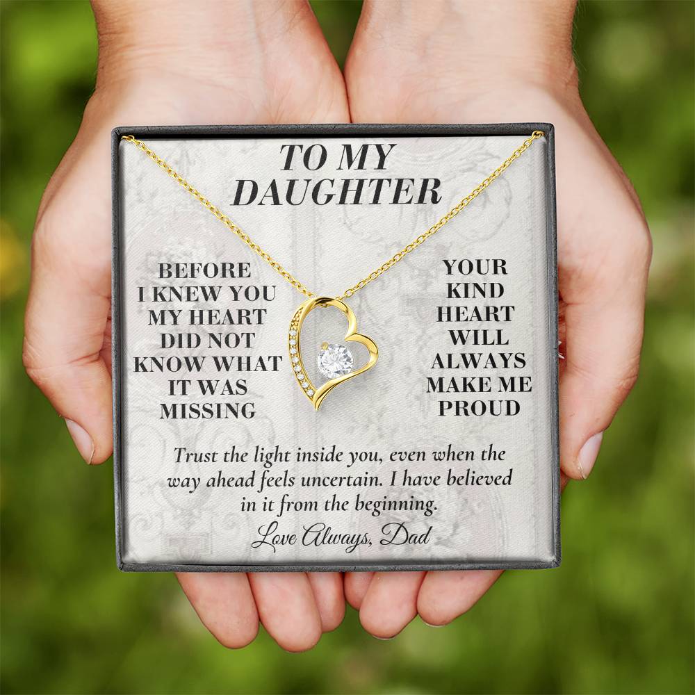 C200 - Wherever The Years Take Us You Will Always Be My Daughter My Pride And A Piece Of My Heart - Forever Love Necklace