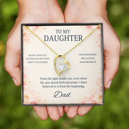 C100 - Wherever The Years Take Us You Will Always Be My Daughter My Pride And A Piece Of My Heart - Forever Love Necklace