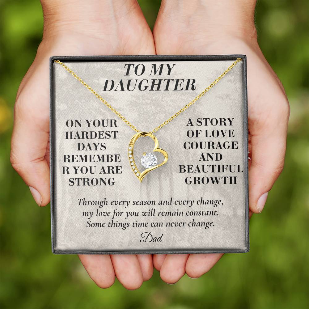 C188 - The Strong Woman You Are Becoming Will Always Remind Me Of The Little Girl I Adore - Forever Love Necklace