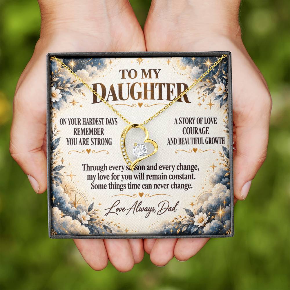 C288 - The Strong Woman You Are Becoming Will Always Remind Me Of The Little Girl I Adore - Forever Love Necklace