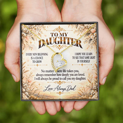 C416 - May Every New Beginning Remind You That Dad Will Always Stand Behind You - Forever Love Necklace