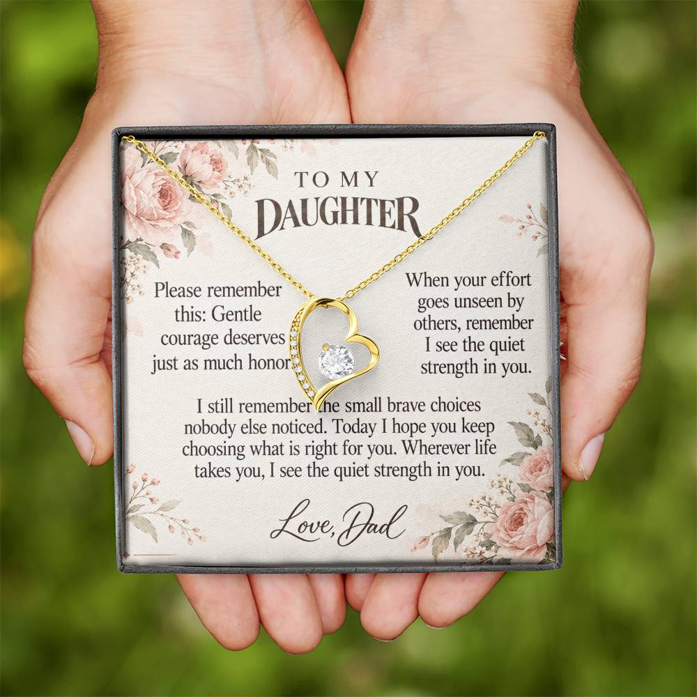 C606 - Quiet Courage Is Still Courage And Quiet Words For Your Hardest Days - Forever Love Necklace