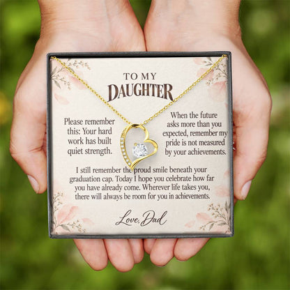 C531 - Your Graduation Day And Quiet Words For Your Hardest Days - Forever Love Necklace