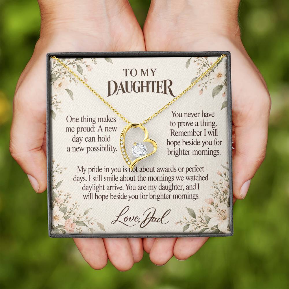 C698 - After The Sunrise And A Father Proud Of Who You Are - Forever Love Necklace