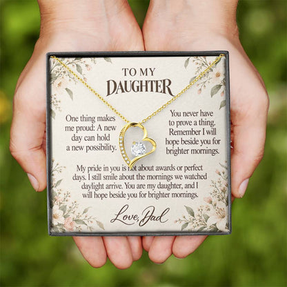 C698 - After The Sunrise And A Father Proud Of Who You Are - Forever Love Necklace