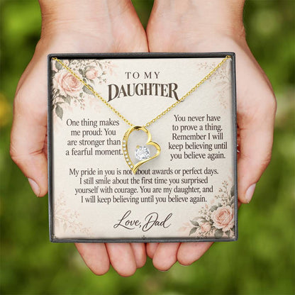 C603 - The Brave Heart You Carry And A Father Proud Of Who You Are - Forever Love Necklace