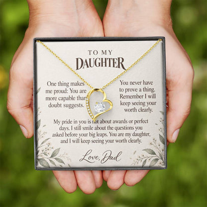 C633 - When You Doubt Yourself And A Father Proud Of Who You Are - Forever Love Necklace