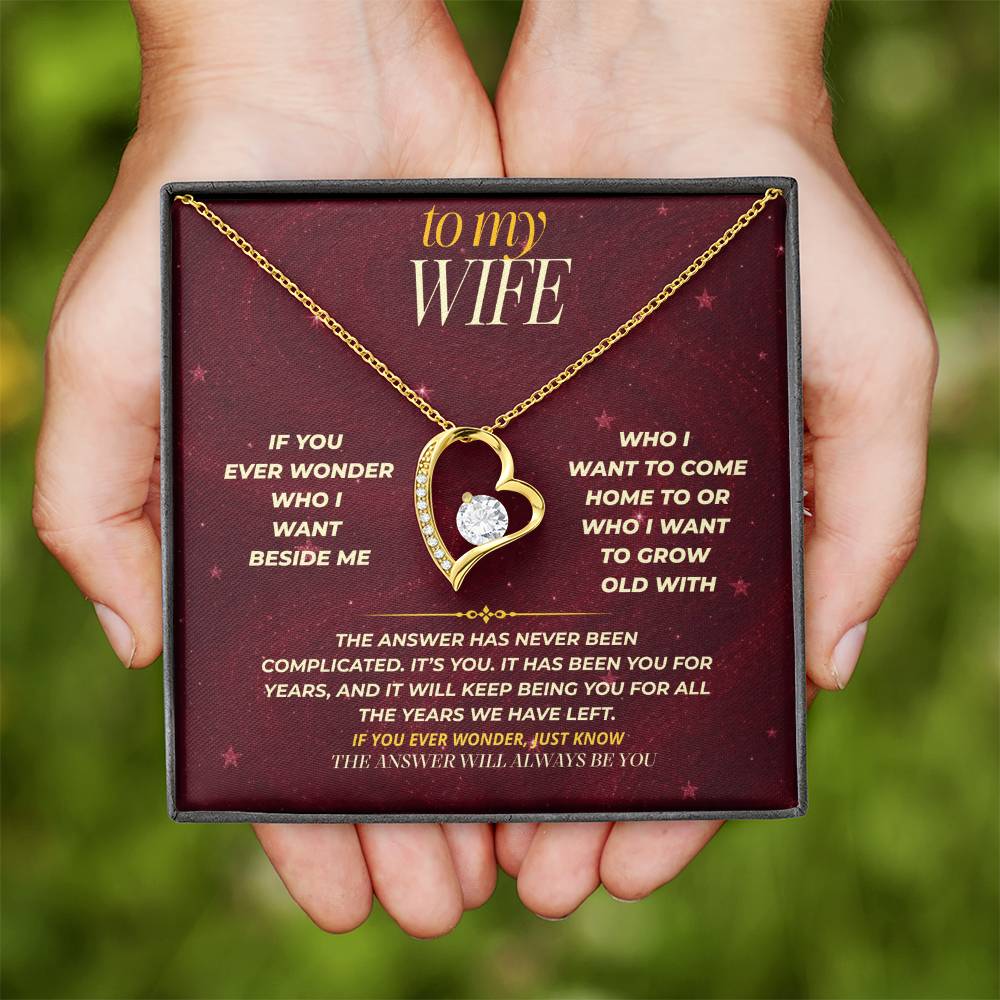 S179 - If You Ever Wonder, The Answer Is Always You – Forever Love Necklace From Husband