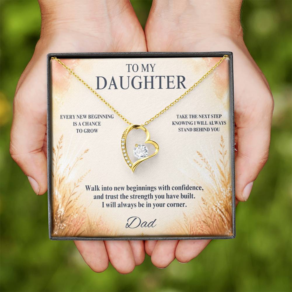 C16 - May Every New Beginning Remind You That Dad Will Always Stand Behind You - Forever Love Necklace