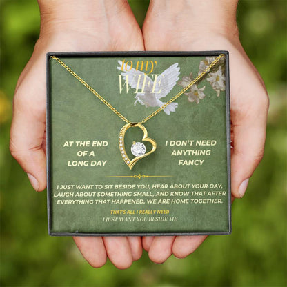 S138 - You’re The Person I Want Beside Me At The End Of The Day – Forever Love Necklace From Husband