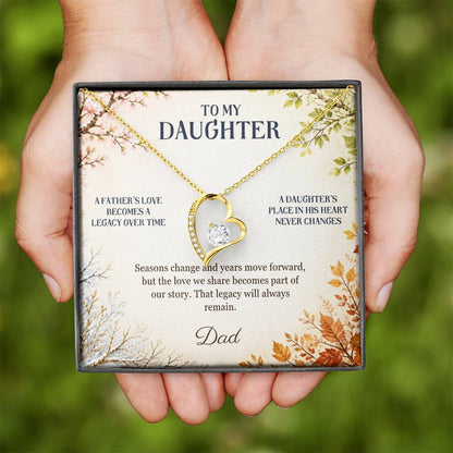 C44 - The Love Between A Father And Daughter Becomes A Legacy That Lives Beyond Every Season - Forever Love Necklace