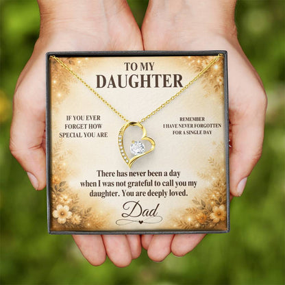 C40 - If You Ever Forget How Special You Are Remember Dad Has Never Forgotten For A Single Day - Forever Love Necklace