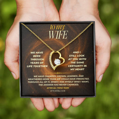 S150 - After All This Time, It’s Still You – Forever Love Necklace From Husband