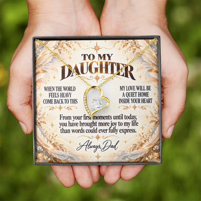 C322 - When The World Feels Heavy Remember You Will Always Have A Place In Dad’s Heart - Forever Love Necklace