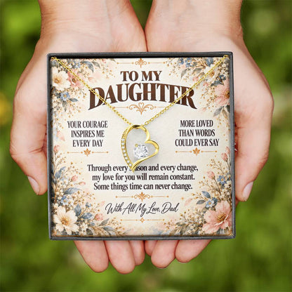 C373 - Your Courage Your Kindness And Your Heart Will Always Make Me Proud To Be Your Dad - Forever Love Necklace