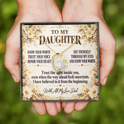 C285 - Never Measure Your Worth By The World Because To Your Dad You Have Always Been Priceless - Forever Love Necklace