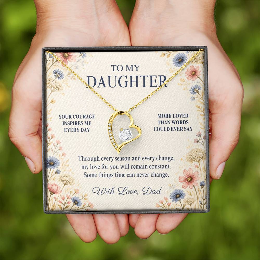 C73 - Your Courage Your Kindness And Your Heart Will Always Make Me Proud To Be Your Dad - Forever Love Necklace