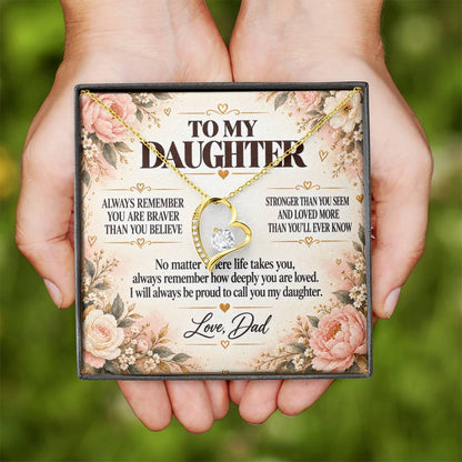 C251 - Always Remember How Deeply You Are Loved And How Proud Dad Will Always Be - Forever Love Necklace