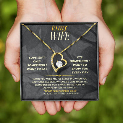 S160 - I’ll Keep Showing Up For You – Forever Love Necklace From Husband