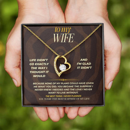 S161 - You Are The Best Thing I Never Planned For – Forever Love Necklace From Husband
