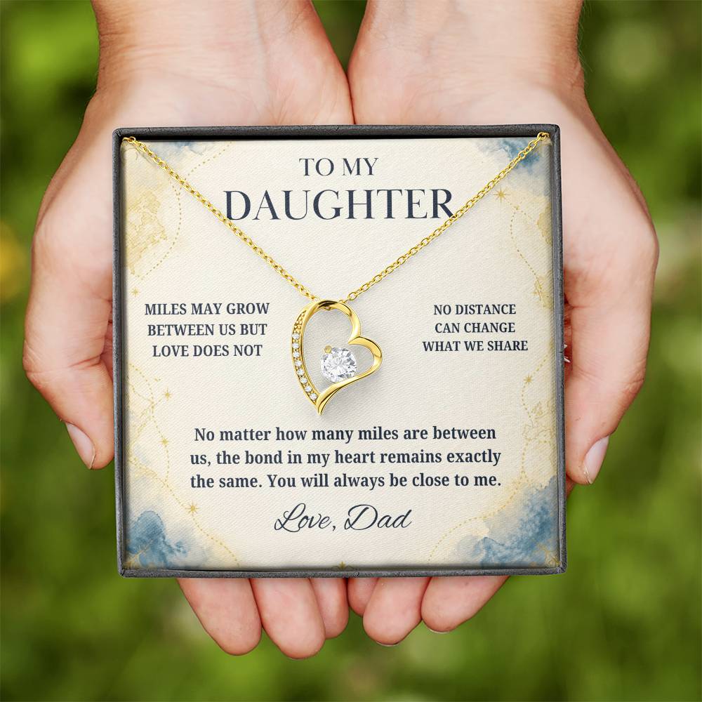 C19 - There Is No Distance Great Enough To Change The Bond Between A Father And Daughter - Forever Love Necklace
