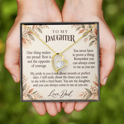 C623 - When The Day Feels Heavy And A Father Proud Of Who You Are - Forever Love Necklace