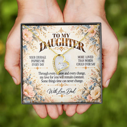C473 - Your Courage Your Kindness And Your Heart Will Always Make Me Proud To Be Your Dad - Forever Love Necklace