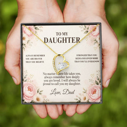 C51 - Always Remember How Deeply You Are Loved And How Proud Dad Will Always Be - Forever Love Necklace