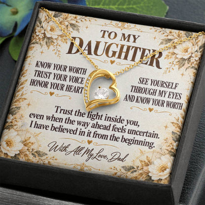 C285 - Never Measure Your Worth By The World Because To Your Dad You Have Always Been Priceless - Forever Love Necklace