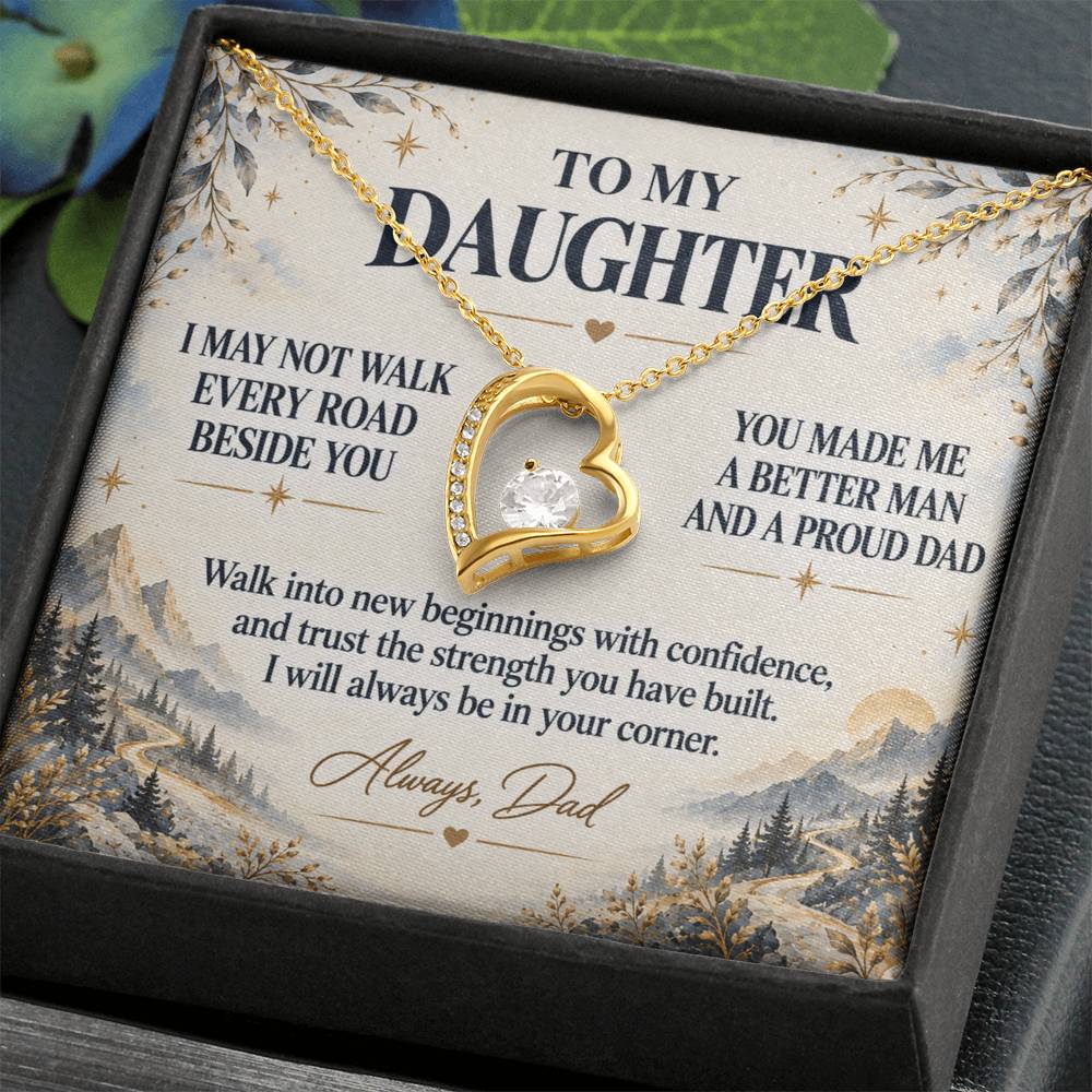C274 - I May Not Walk Every Road Beside You But My Love Will Travel Every Mile With You - Forever Love Necklace