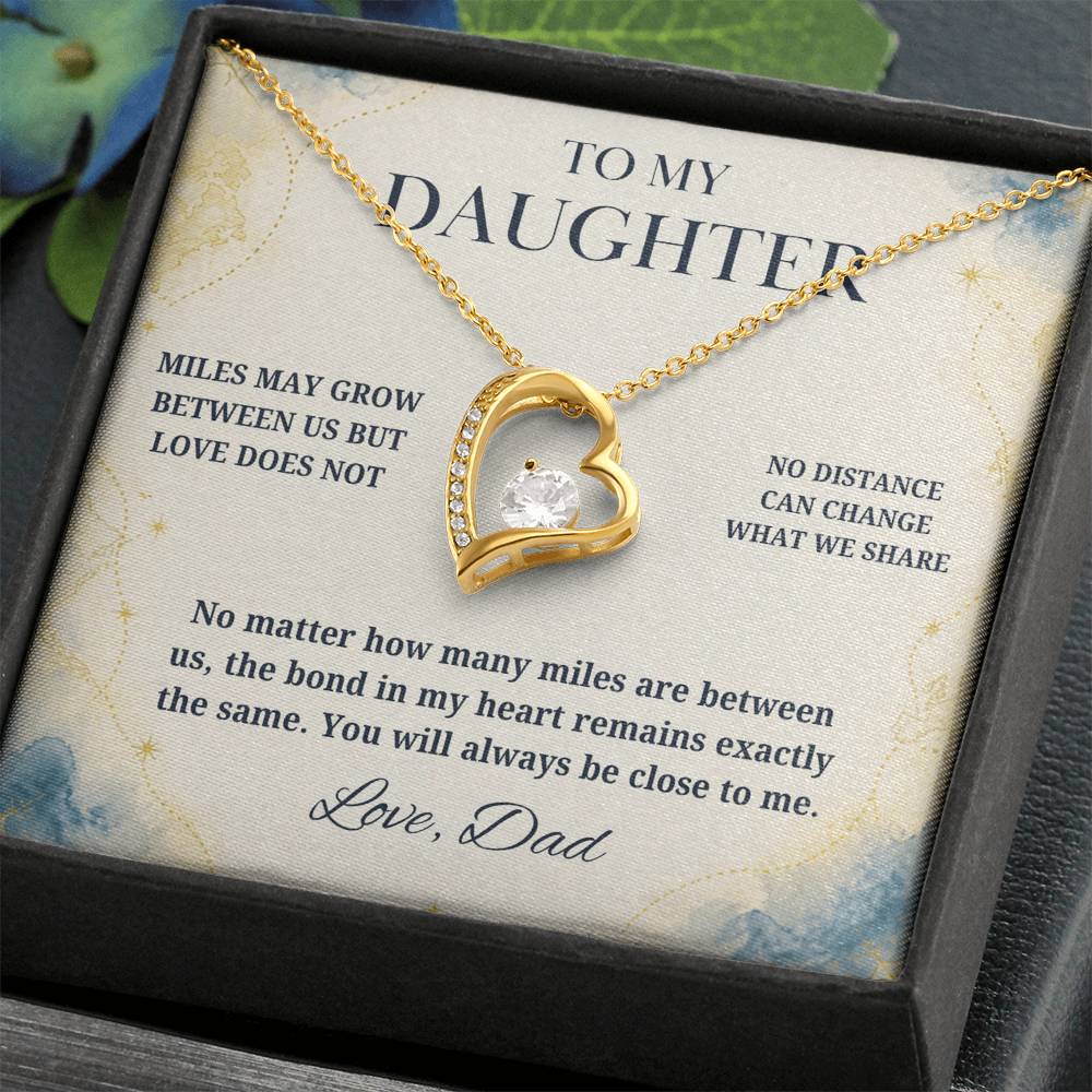 C19 - There Is No Distance Great Enough To Change The Bond Between A Father And Daughter - Forever Love Necklace