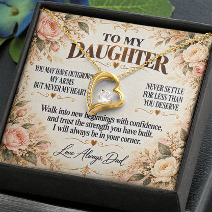 C304 - You Will Forever Be My Little Girl And One Of The Greatest Blessings Of My Life - Forever Love Necklace