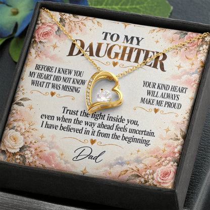 C300 - Wherever The Years Take Us You Will Always Be My Daughter My Pride And A Piece Of My Heart - Forever Love Necklace