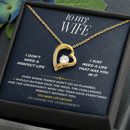 S105 - I’d Rather Have You Than A Perfect Life – Forever Love Necklace From Husband