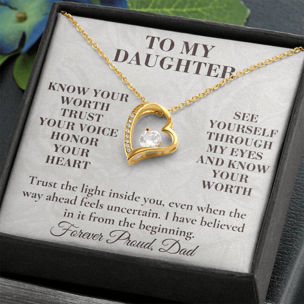 C135 - Never Measure Your Worth By The World Because To Your Dad You Have Always Been Priceless - Forever Love Necklace