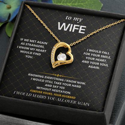 S29 - I Would Marry You Again – Forever Love Necklace From Husband