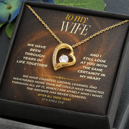 S150 - After All This Time, It’s Still You – Forever Love Necklace From Husband